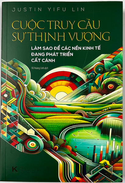 Sách - Cuộc Truy Cầu Sự Thịnh Vượng - Làm Sao Để Các Nền Kinh Tế Đang Phát Triển Cất Cánh