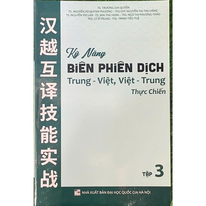 Kỹ Năng Biên Phiên Dịch Trung Việt, Việt Trung Thực Chiến TậP 3 (Ha-Mk)