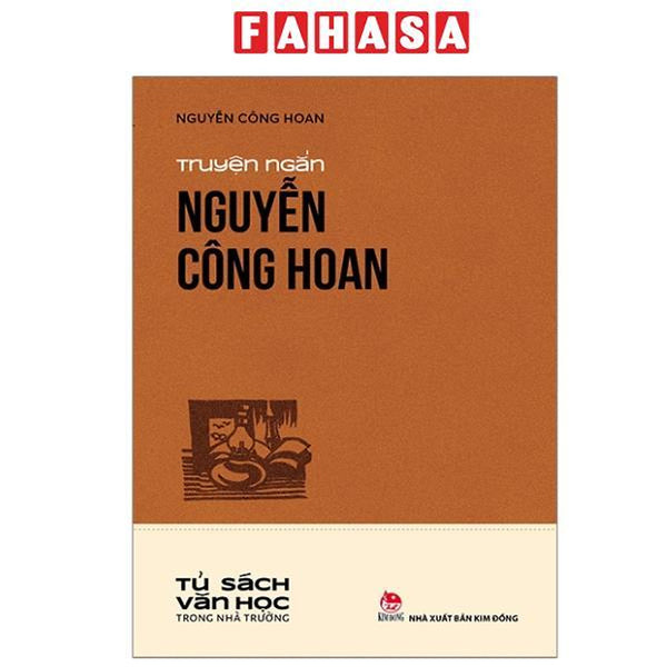 Sách - Tủ Sách Văn Học Trong Nhà Trường - Truyện Ngắn Nguyễn Công Hoan (Tái Bản 2025)