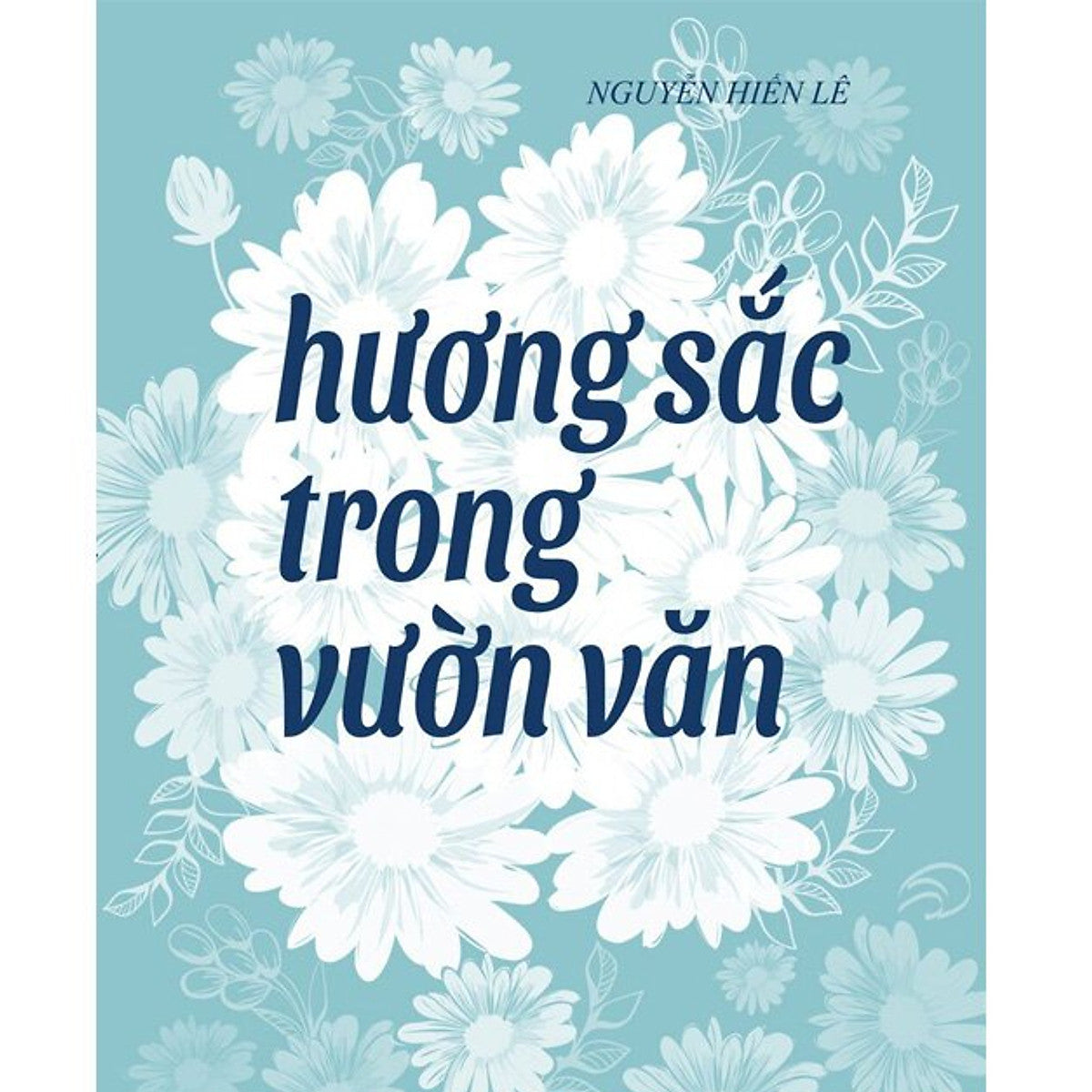 Hương Sắc Trong Vườn Văn
