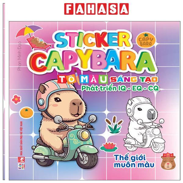 Sách - Sticker Capybara - Tô Màu Sáng Tạo Phát Triển Iq-Eq-Cq - Thế Giới Muôn Màu
