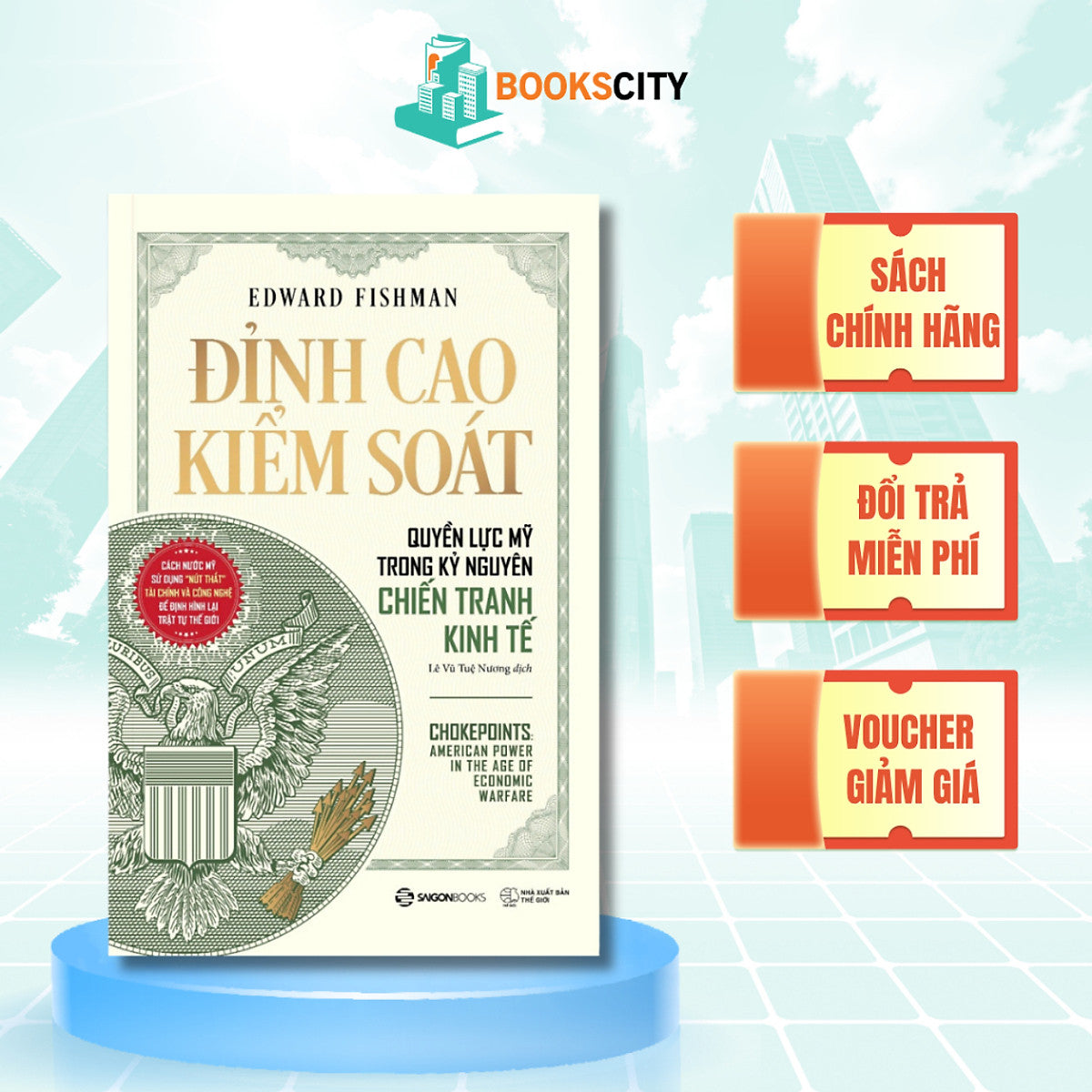 Chokepoints: Đỉnh Cao Kiểm Soát – Quyền Lực Mỹ Trong Kỷ Nguyên Chiến Tranh Kinh Tế
