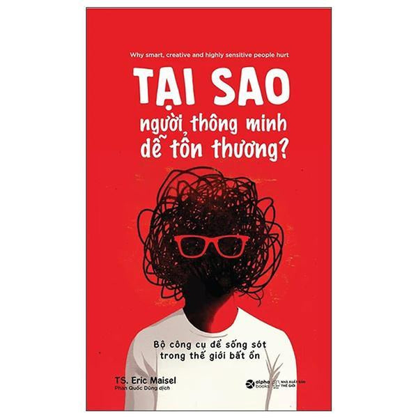 Tại Sao Người Thông Minh Dễ Tổn Thương? - Bộ Công Cụ Để Sống Sót Trong Thế Giới Bất Ổn - Bản Quyền
