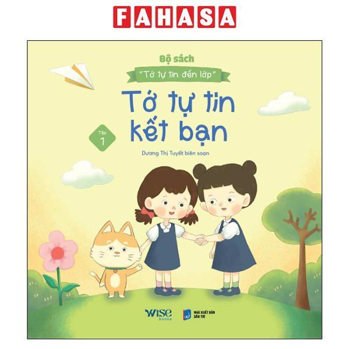 Sách - Tớ Tự Tin Đến Lớp - Tập 1 - Tớ Tự Tin Kết Bạn