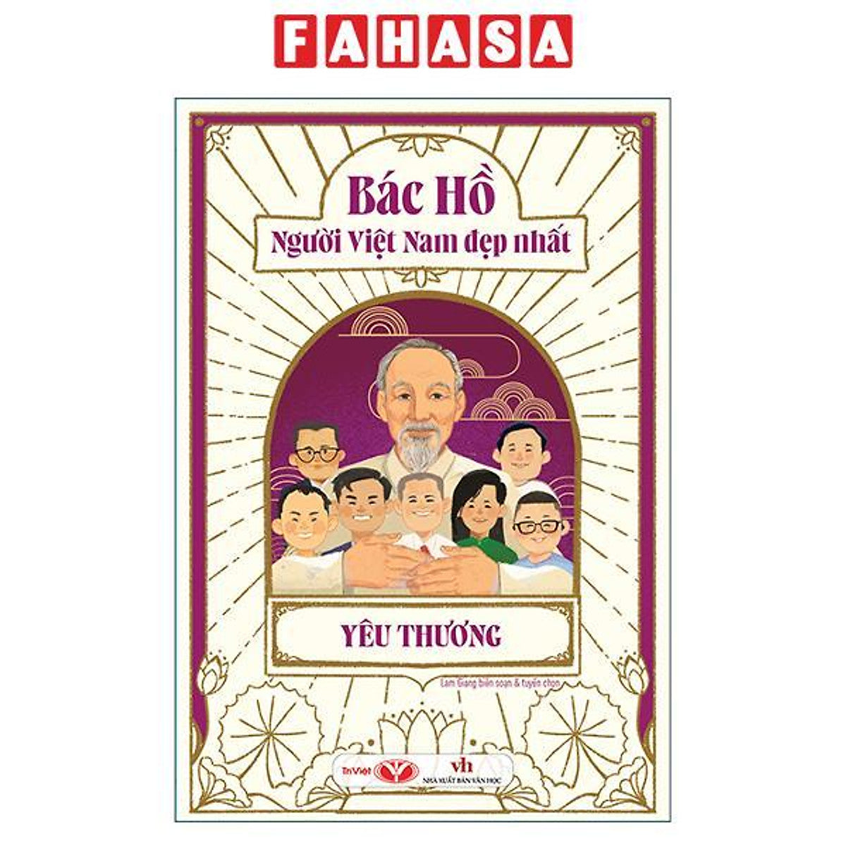Sách - Bác Hồ - Người Việt Nam Đẹp Nhất - Yêu Thương (Tái Bản 2026)
