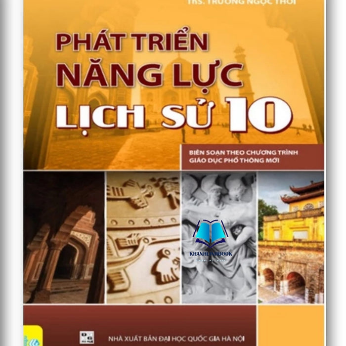 Sách - Phát Triển Năng Lực Lịch Sử 10 ( Biên Soạn Theo Chương Trình Gdpt Mới )