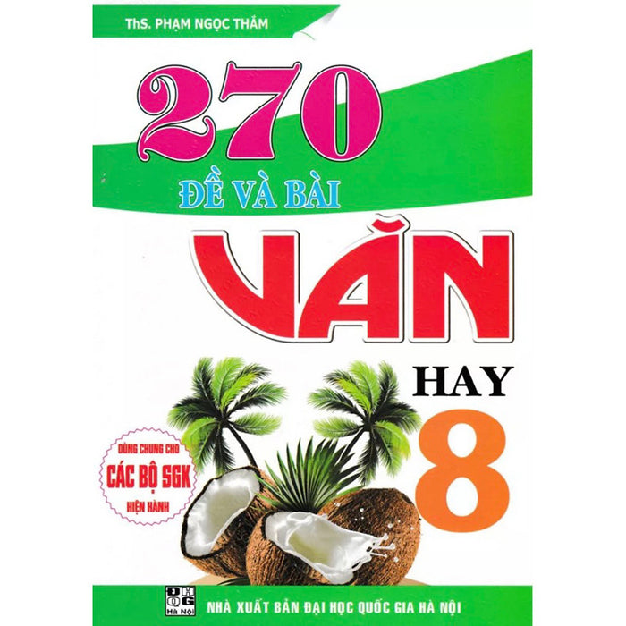 ￼Sách - 270 Đề & Bài Văn Hay 8 ( Dùng Chung Cho Các Bộ Sgk Hiện Hành )