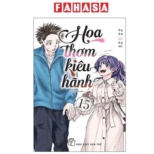 Sách - Hoa Thơm Kiêu Hãnh - Tập 15 - Tặng Kèm Card Cán Màng Kim Tuyến Tơ Tằm