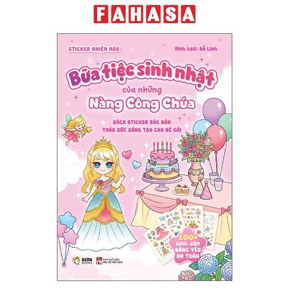 Sách - Sách Sticker Bóc Dán Thỏa Sức Sáng Tạo Cho Bé Gái - Bữa Tiệc Sinh Nhật Của Những Nàng Công Chúa