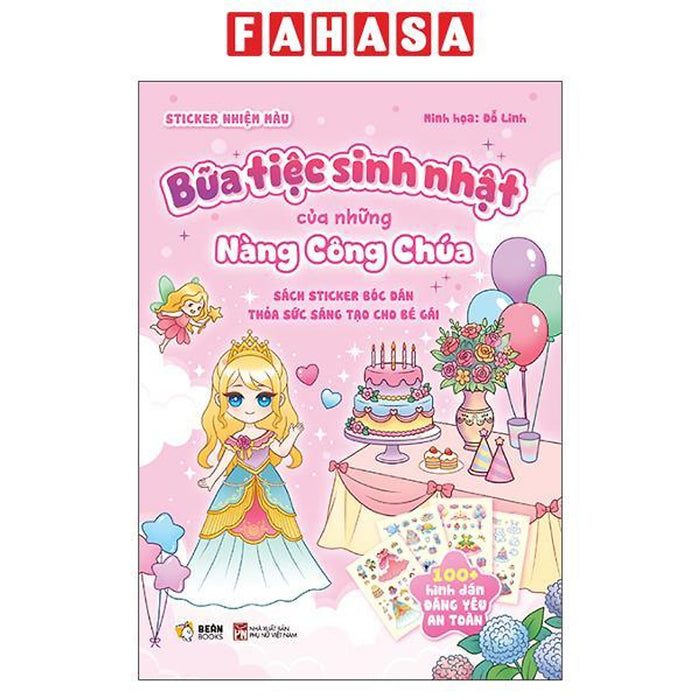 Sách - Sách Sticker Bóc Dán Thỏa Sức Sáng Tạo Cho Bé Gái - Bữa Tiệc Sinh Nhật Của Những Nàng Công Chúa