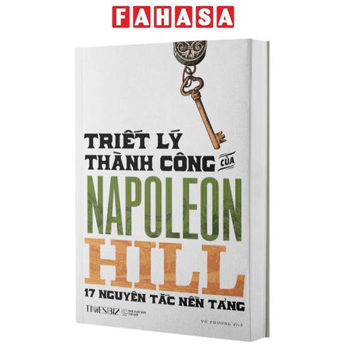 Triết Lý Thành Công Của Napoleon Hill - 17 Nguyên Tắc Nền Tảng