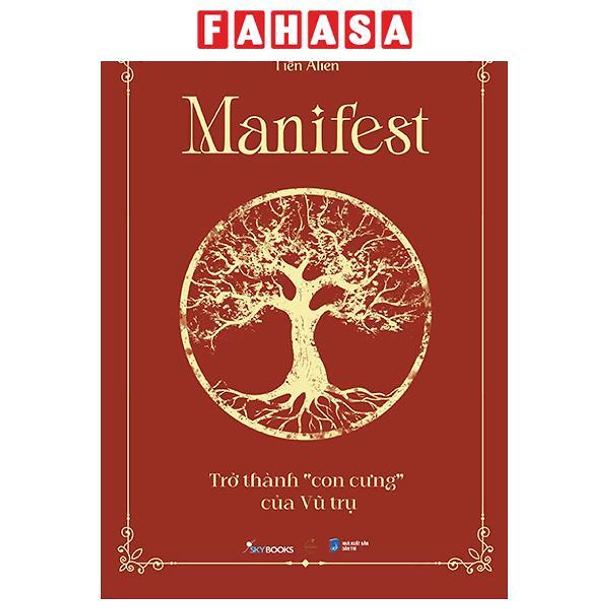Sách - Manifest - Trở Thành “Con Cưng” Của Vũ Trụ