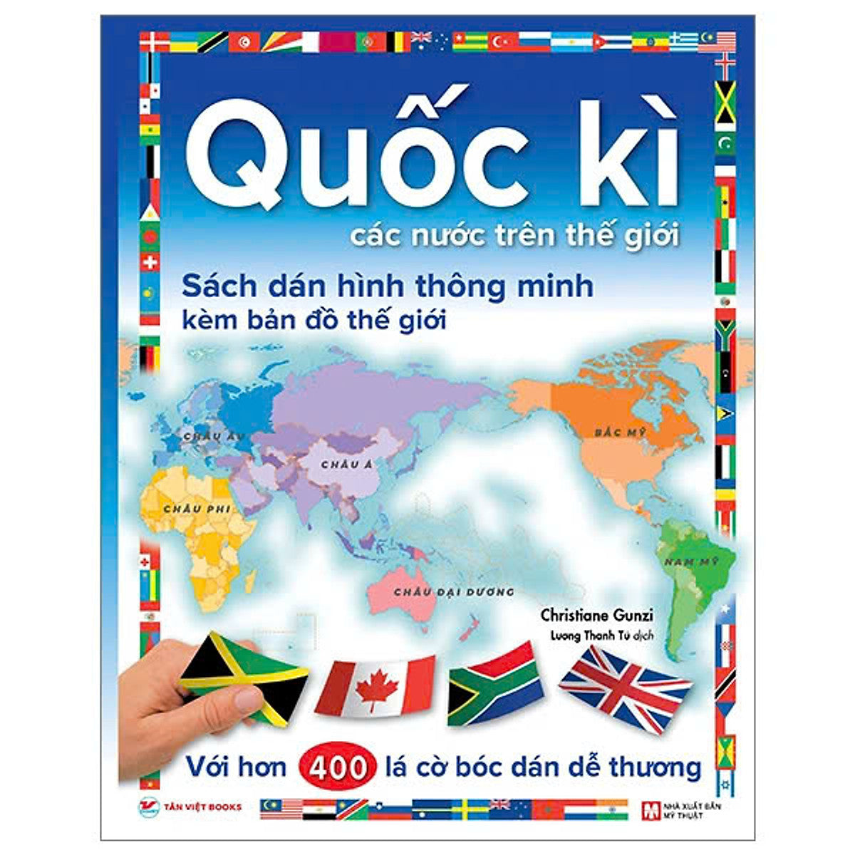 Quốc Kì Các Nước Trên Thế Giới - Sách Dán Hình Thông Minh Kèm Bản Đồ Các Nước
