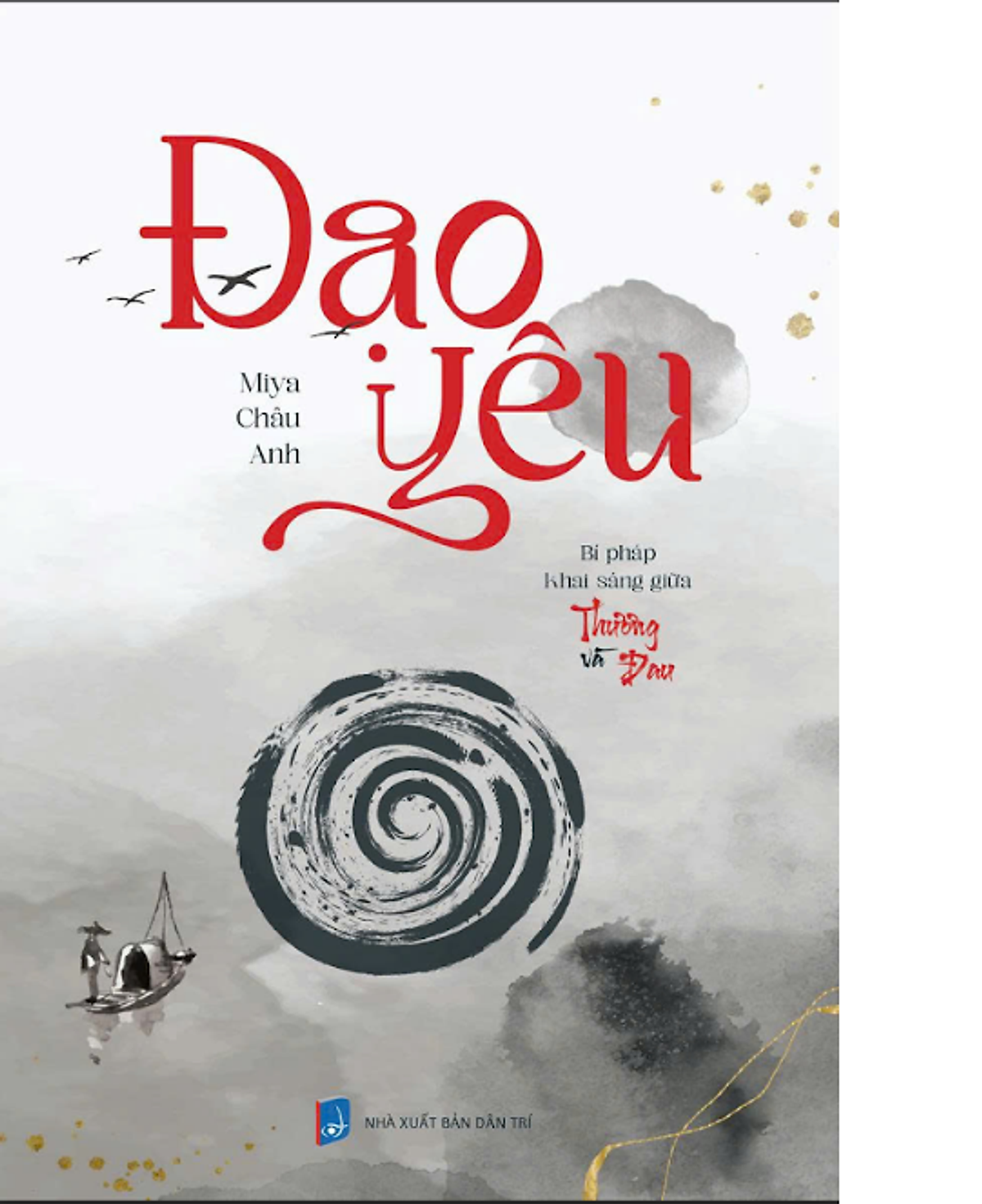Đạo Yêu - Bí Pháp Khai Sáng Giữa Thương Và Đau