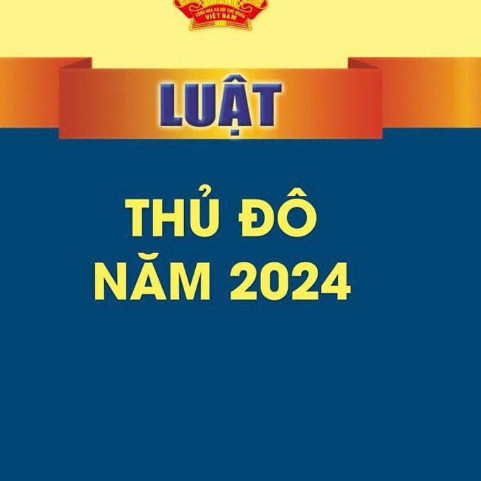 Luật Thủ Đô - Bản In 2024