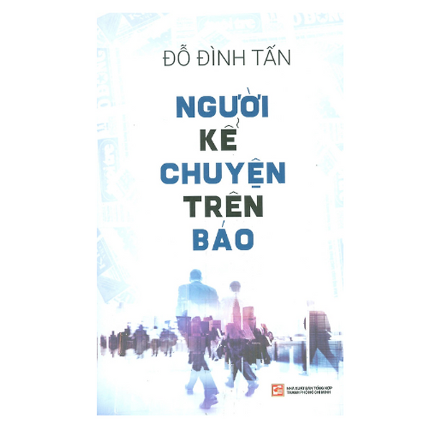 Người Kể Chuyện Trên Báo (Nxbth)