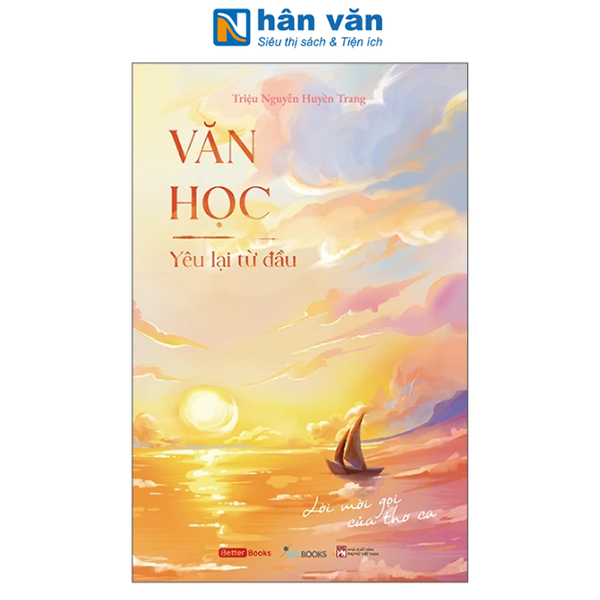 Sách - Văn Học - Yêu Lại Từ Đầu - Lời Mời Gọi Của Thơ Ca