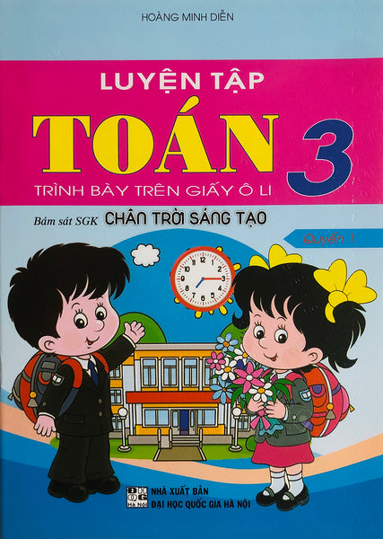 Luyện Tập Toán 3 (Dùng Kèm Sgk Chân Trời Sáng Tạo)