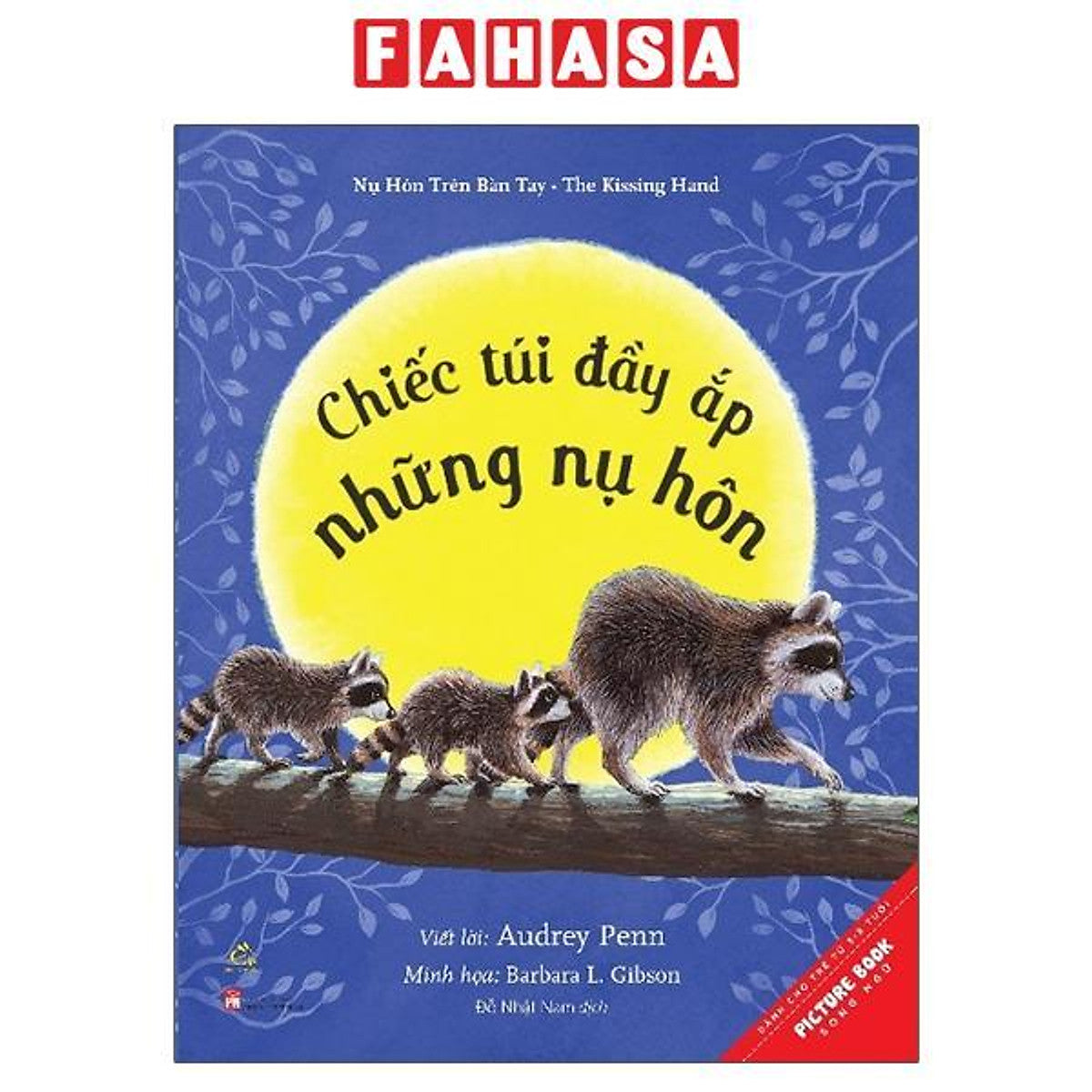 Sách - Chiếc Túi Đầy Ắp Những Nụ Hôn - A Pocket Full Of Kisses (Tái Bản 2021)