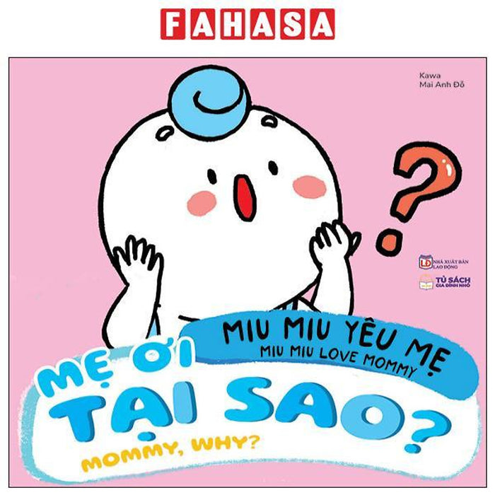 Miu Miu Yêu Mẹ - Miu Miu Love Mommy - Mẹ Ơi Tại Sao? - Mommy, Why?