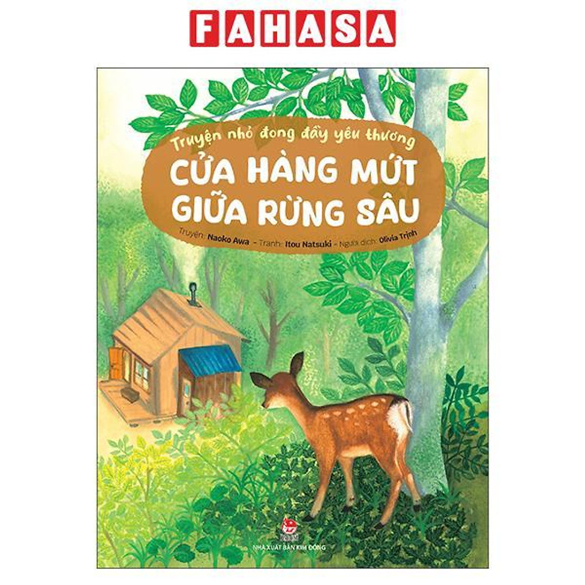 Sách - Truyện Nhỏ Đong Đầy Yêu Thương - Cửa Hàng Mứt Giữa Rừng Sâu