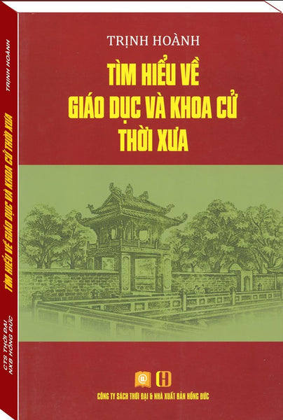 Tìm Hiểu Về Giáo Dục Và Khoa Cử Thời Xưa