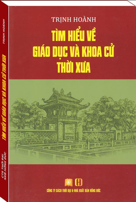 Tìm Hiểu Về Giáo Dục Và Khoa Cử Thời Xưa