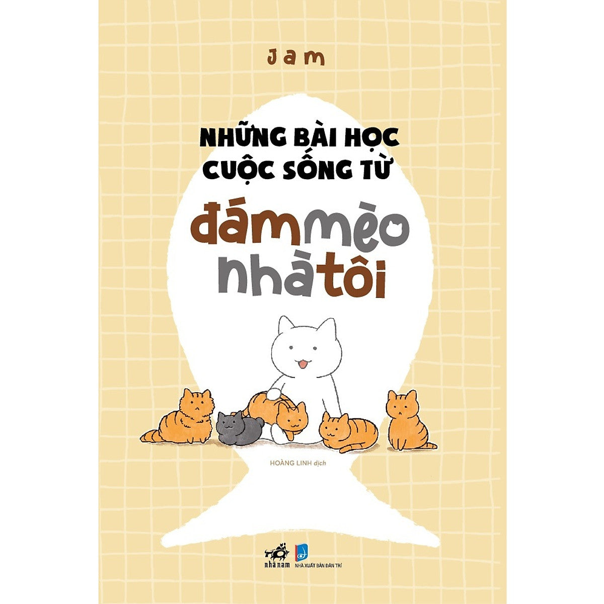 Cuốn Những Bài Học Cuộc Sống Từ Đám Mèo Nhà Tôi