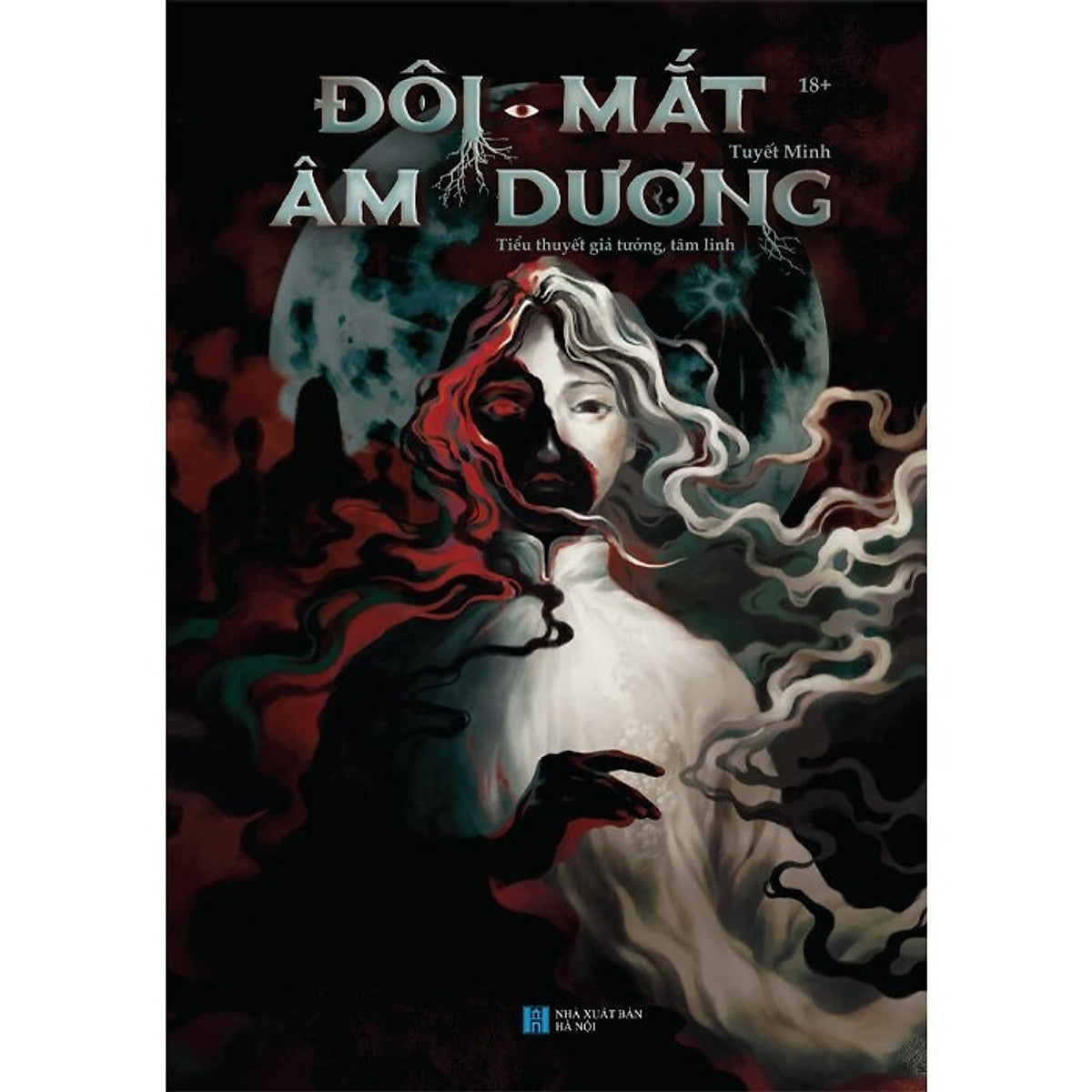 Đôi Mắt Âm Dương (Tác Giả: Tuyết Minh) - Số Lượng Có Hạn