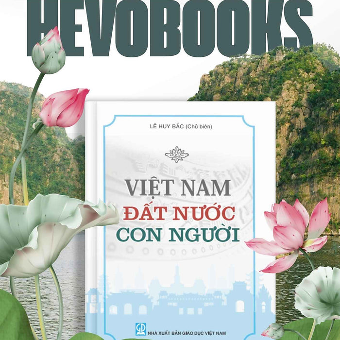 Việt Nam - Đất Nước - Con Người