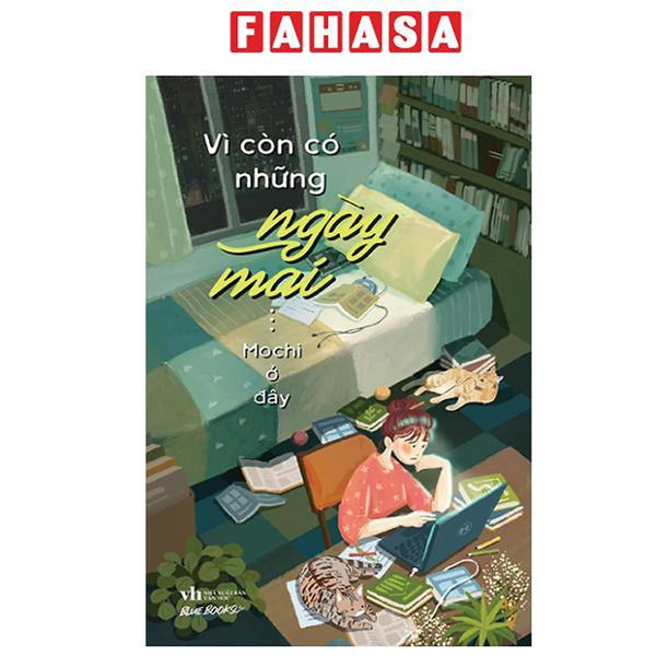 Sách - Vì Còn Có Những Ngày Mai