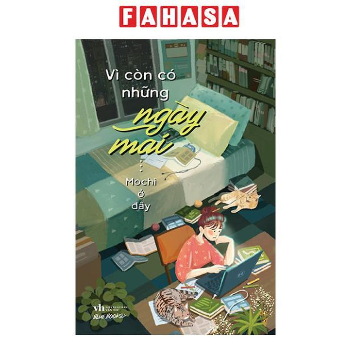 Sách - Vì Còn Có Những Ngày Mai