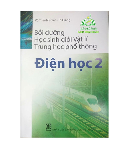 Sách - Bồi Dưỡng Học Sinh Giỏi Vật Lí Thpt (Điện Học 2)