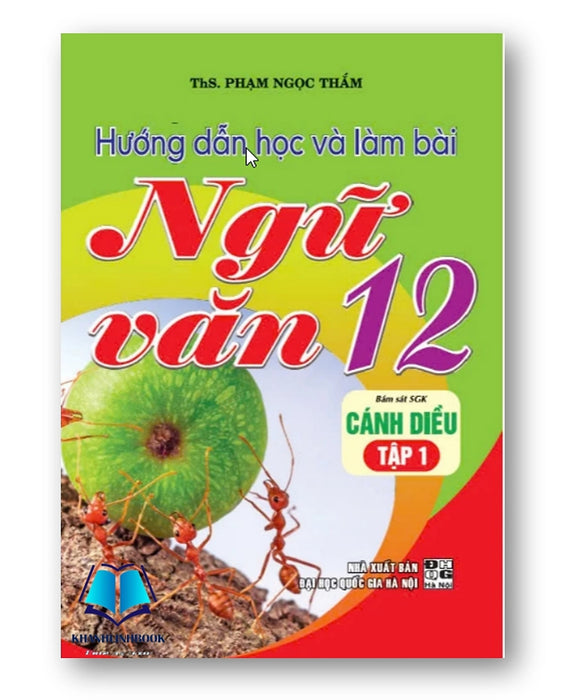 Sách - Hướng Dẫn Học Và Làm Bài Ngữ Văn 12 - Tập 1 (Cánh  Diều)