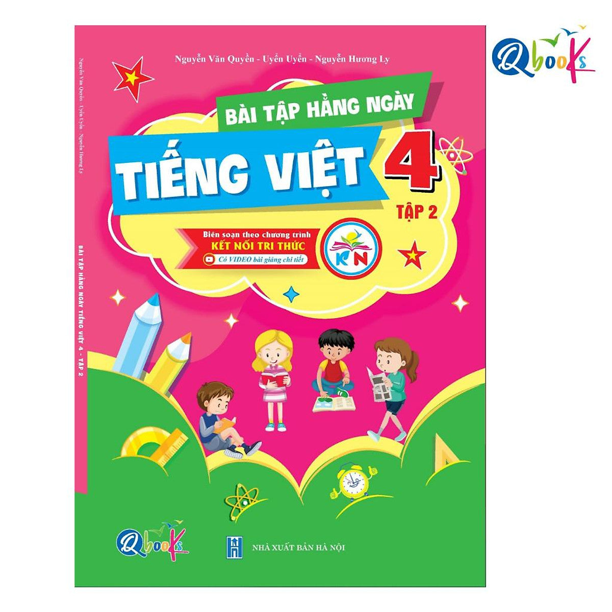 Bài Tập Hằng Ngày Tiếng Việt Lớp 4 - Tập 2 (Kết Nối Tri Thức Với Cuộc Sống)
