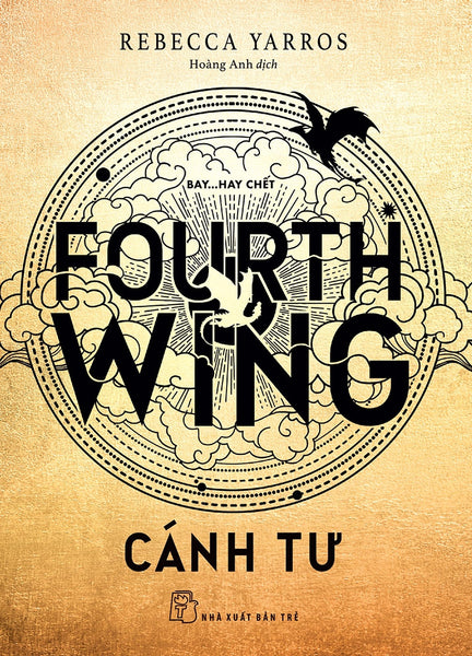 Cánh Tư – Fourth Wing - Rebecca Yarros – Hoàng Anh Dịch -  Nxb Trẻ