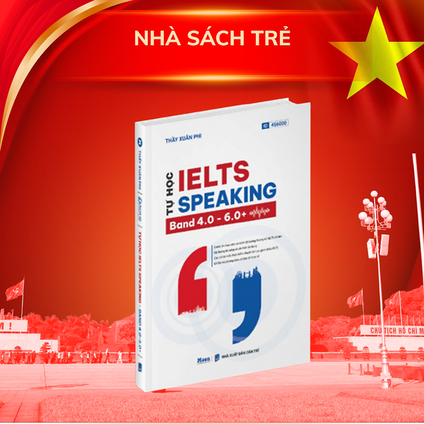 Tự Học Ielts Speaking - Band 4.0 - 6.0+ - Moonbook