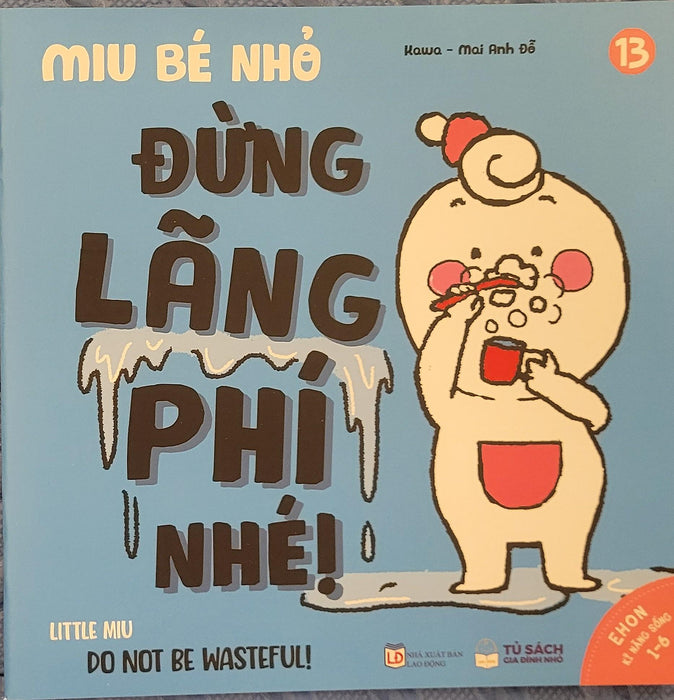 Sách Ehon Miu Bé Nhỏ Phần 2 Song Ngữ - Đừng Lãng Phí Nhé