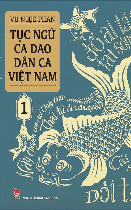 Tục Ngữ - Ca Dao - Dân Ca Việt Nam - Tập 1 (Tái Bản 2024) - Vũ Ngọc Phan