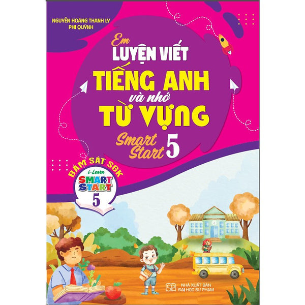 Sách - Em Luyện Viết Tiếng Anh Và Nhớ Từ Vựng Smart Star 5 (Bám Sát Sgk I-Learn Smart Start 5) - Ha