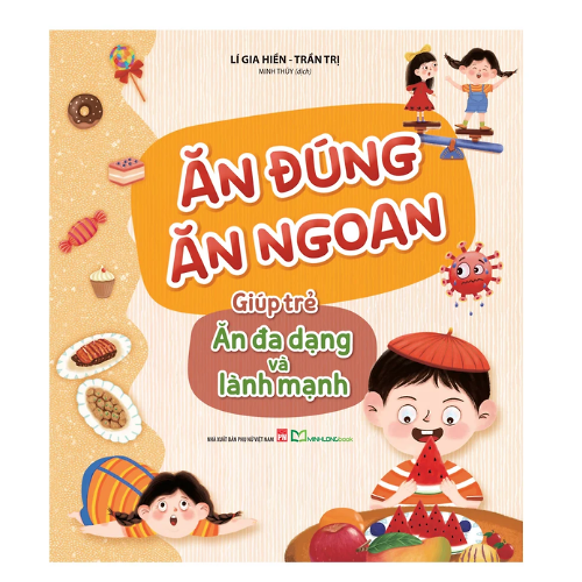 Sách Ăn Đúng Ăn Ngoan - Giúp Trẻ Ăn Đa Dạng Và Lành Mạnh