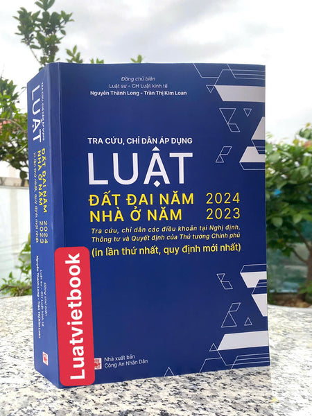 Tra Cứu, Chỉ Dẫn Áp Dụng Luật Đất Đai Năm 2024- Luật Nhà Ở Năm 2023