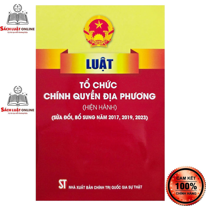 Sách - Luật Tổ Chức Chính Quyền Địa Phương (Hiện Hành) (Nxb Chính Trị Quốc Gia Sự Thật)