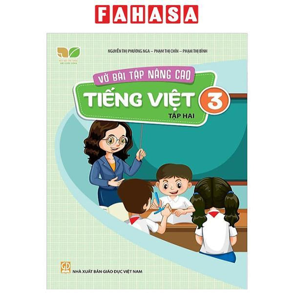 Vở Bài Tập Nâng Cao Tiếng Việt 3 - Tập 2 (Kết Nối)