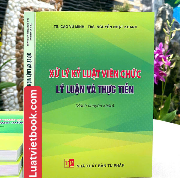 Xử Lý Kỷ Luật Viên Chức - Lý Luận Và Thực Tiễn