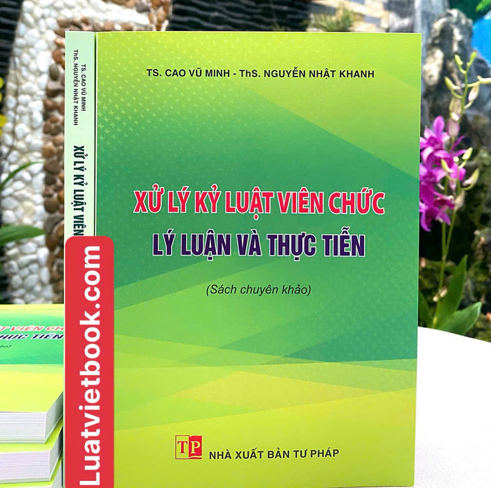 Xử Lý Kỷ Luật Viên Chức - Lý Luận Và Thực Tiễn