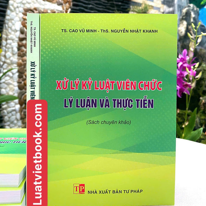 Xử Lý Kỷ Luật Viên Chức - Lý Luận Và Thực Tiễn