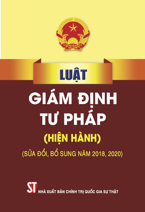 Luật Giám Định Tư Pháp (Hiện Hành) (Sửa Đổi, Bổ Sung Năm 2018, 2020)