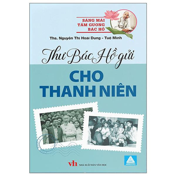 Sách - Sáng Mãi Tấm Gương Bác Hồ - Thư Gửi Cho Thanh Niên