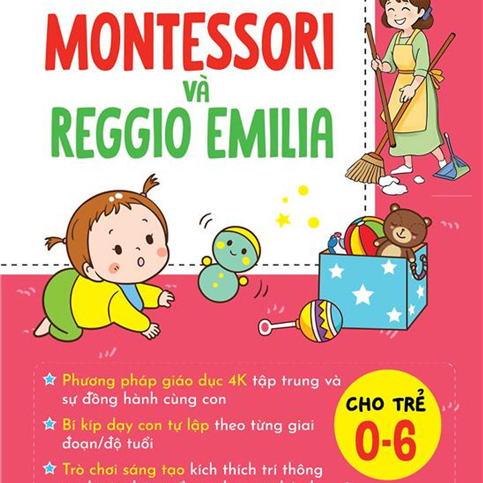 Phương Pháp Giáo Dục Montessori Và Reggio Emilia